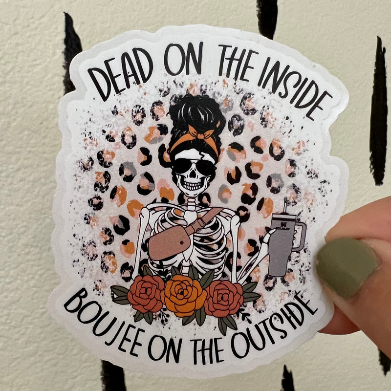 Boujee On The Outside Sticker