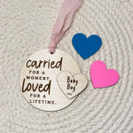 Carried for a moment Loved for a lifetime Ornament