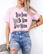 Read Books Be Kind Stay Weird Book Club -320 Made Exclusive