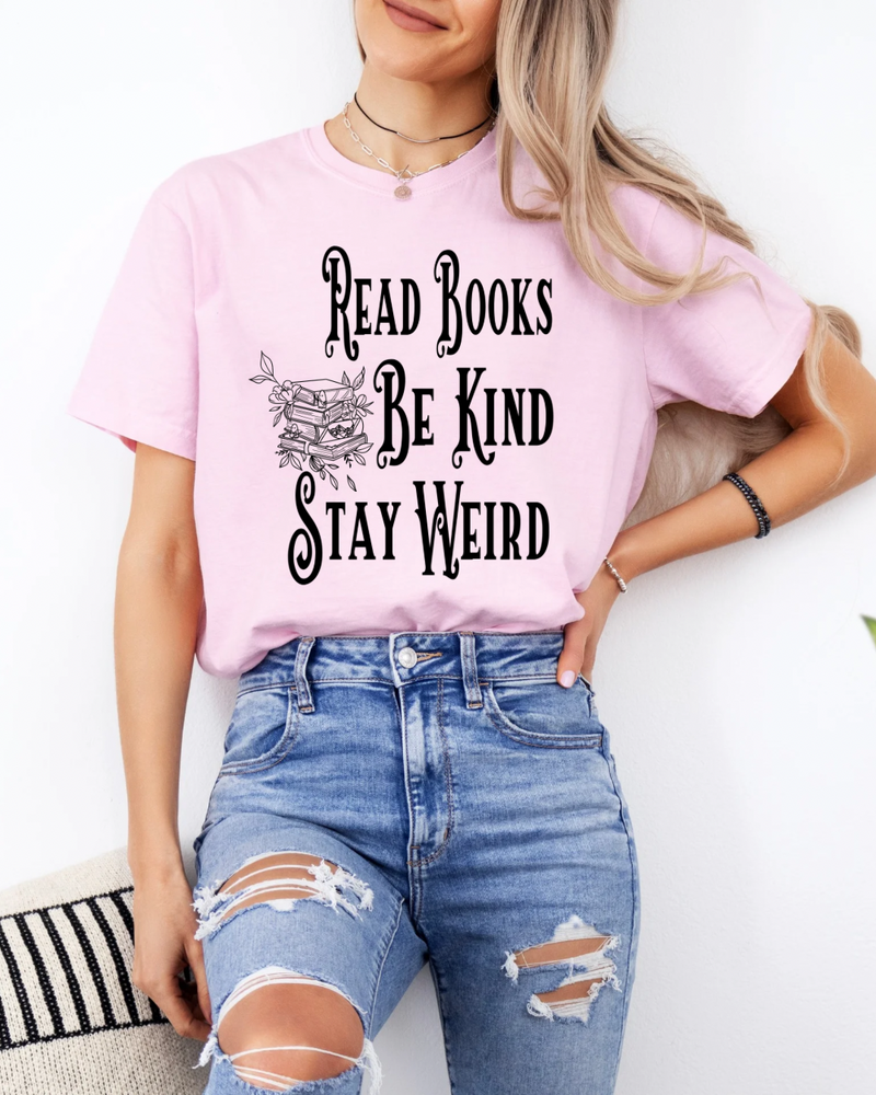 Read Books Be Kind Stay Weird Book Club -320 Made Exclusive
