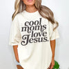 Cool Moms Love Jesus Black Design