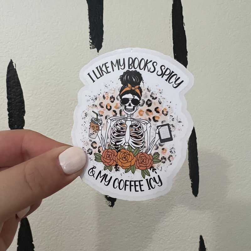 I Like My Books Spicy and Coffee Icy Sticker